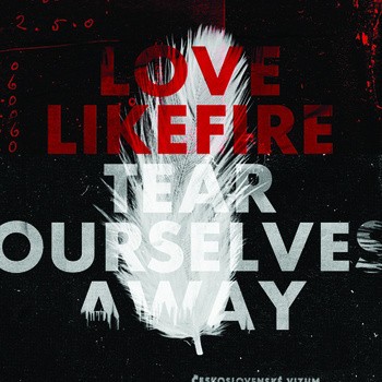 Tear Ourselves Away