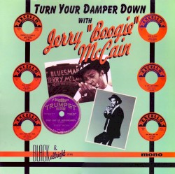 Turn Your Damper Down With Jerry “Boogie” McCain