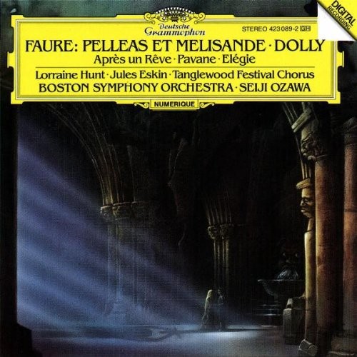 Pelléas et Mélisande / Dolly / Après un rêve / Pavane / Elégie