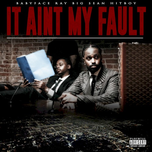 It Ain’t My Fault