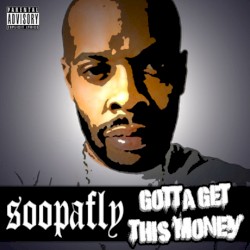 Gotta Get This Money