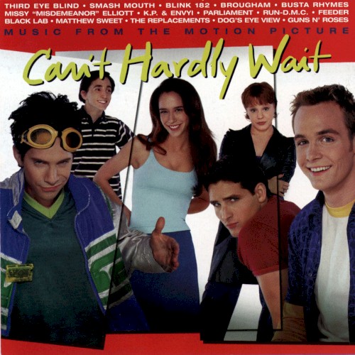 Can’t Hardly Wait
