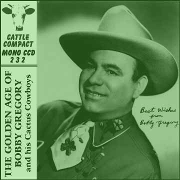 The Golden Age of Bobby Gregory & His Cactus Cowboys