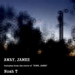 Away, James