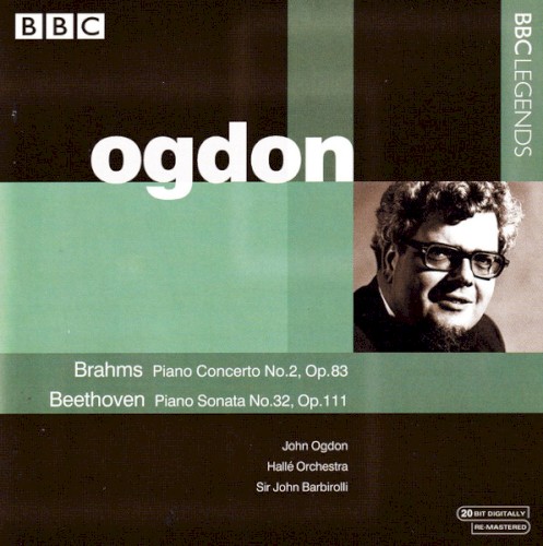 Brahms: Piano Concerto no. 2 op. 83 / Beethoven: Piano Sonata no. 32 op. 111