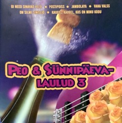 Peo & sünnipäeva laulud 3