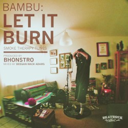 Let It Burn: Smoke Therapy Tunes
