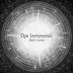 Opia - Instrumentals (Early Listen)