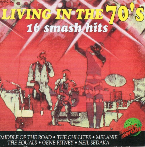 Living In The 70's (16 Smash Hits)
