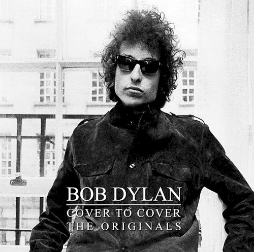 Bob Dylan Cover to Cover: The Originals
