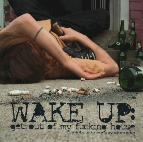Wake Up: Get Out of My Fucking House