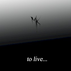 To Live...