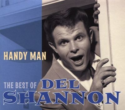 Handy Man: The Best of Del Shannon