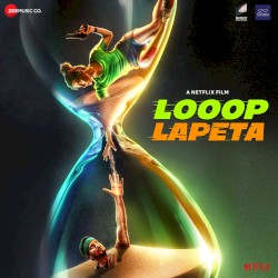 Looop Lapeta (Original Motion Picture Soundtrack)