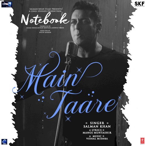 Main Taare (“From Notebook”)