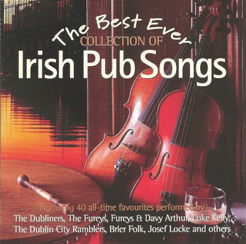 The Best Ever Collection of Irish Pub Songs