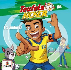 Teufelskicker 108: 1x anders!