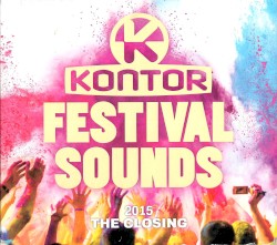 Kontor: Festival Sounds 2015: The Closing