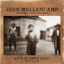 Performs Trouble No More Live at Town Hall
