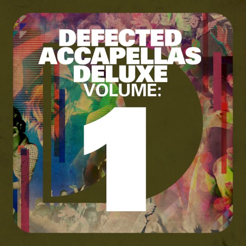 Defected Accapellas Deluxe, Volume 1