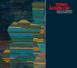 Teemu Åkerblom Quartet