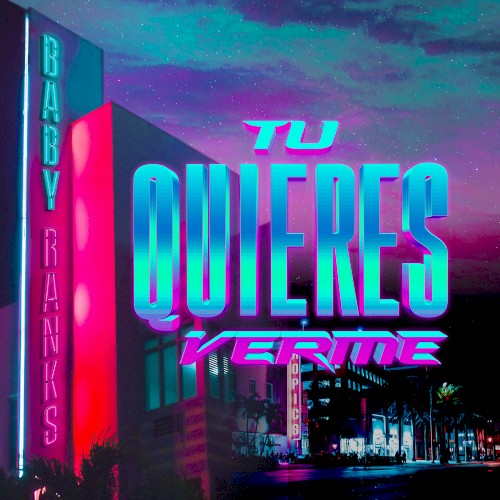 Tú quieres verme