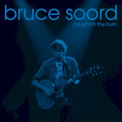 Caught in the Hum
