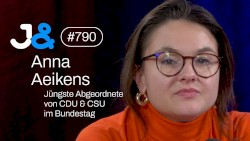 Jung & Naiv #790, „Jüngste Bundestagsabgeordnete von CDU/CSU, Anna Aeikens“