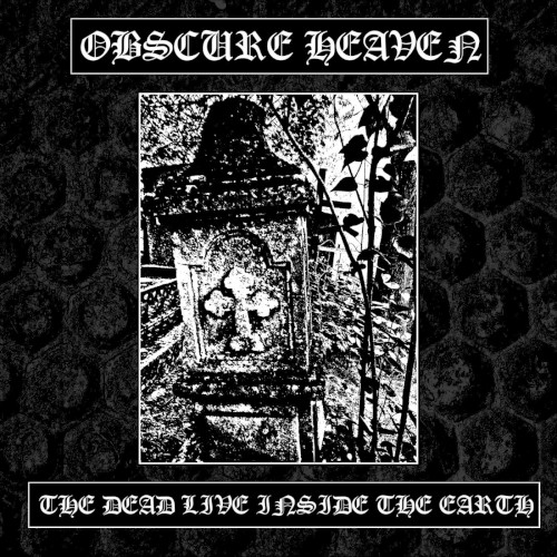 The Dead Live Inside the Earth