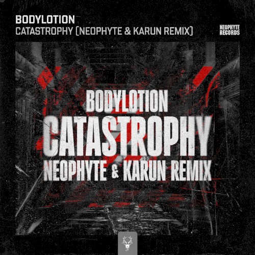 Catastrophy (Neophyte & Karun remix)