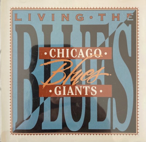 Living the Blues: Chicago Blues Giants