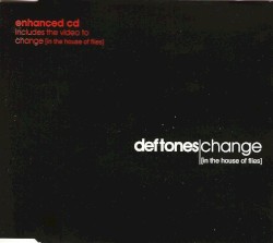 Change (In the House of Flies)