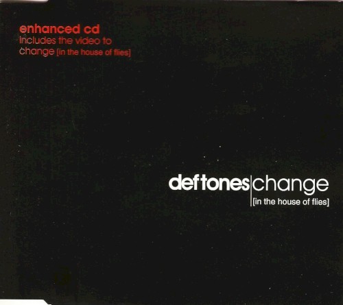 Change (In the House of Flies)