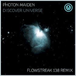 Discover Universe (Flowstreak 138 remix)