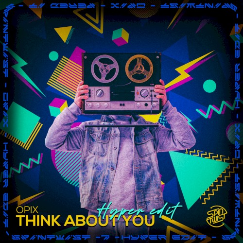 Think About You (Hyper edit)