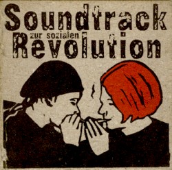 Soundtrack zur sozialen Revolution