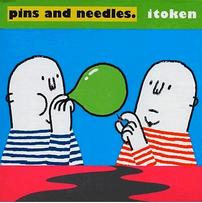 Pins and Needles.