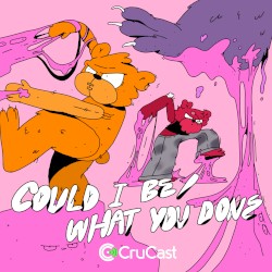 Could I Be / What U Done