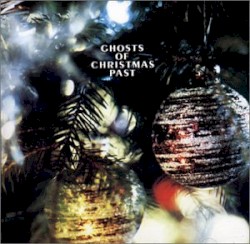 Ghosts of Christmas Past