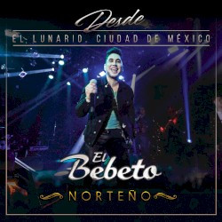 Desde El Lunario, Ciudad De México (En Vivo Desde El Lunario/Norteño)