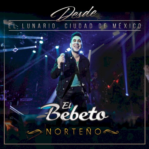 Desde El Lunario, Ciudad De México (En Vivo Desde El Lunario/Norteño)
