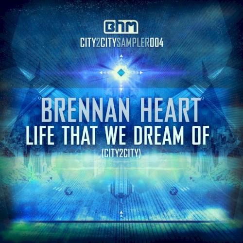 Life That We Dream Of (City2City)