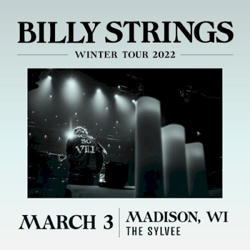 2022-03-03: The Sylvee, Madison, WI, USA