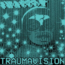 (Re:)TRAUMAVISION