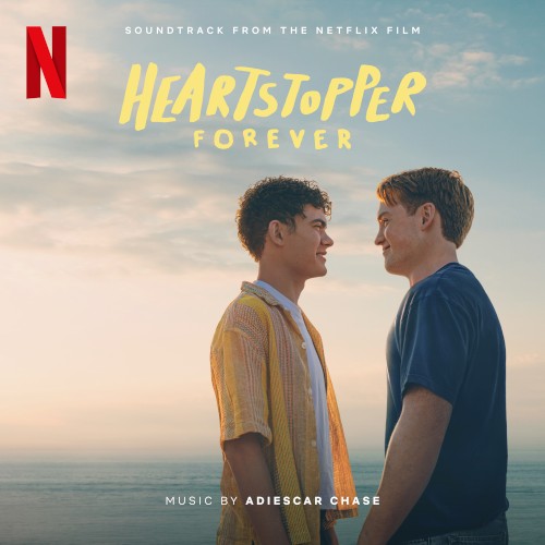Heartstopper Forever (Soundtrack from the Netflix Film)