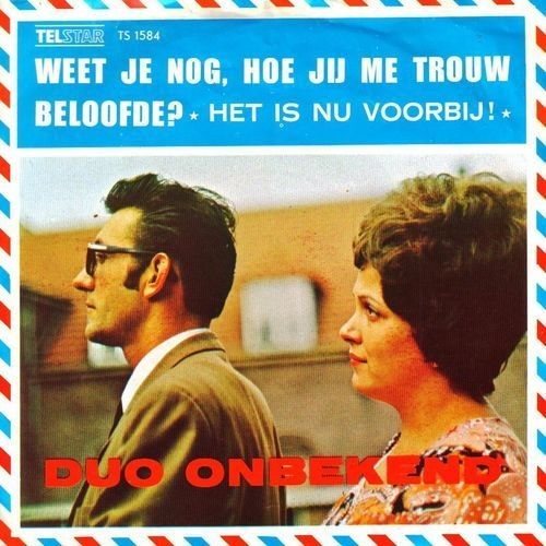 Weet je nog hoe je me trouw beloofde? / Het is nu voorbij!