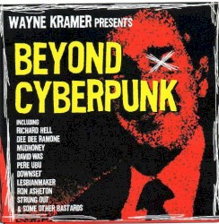 Wayne Kramer Presents Beyond Cyberpunk