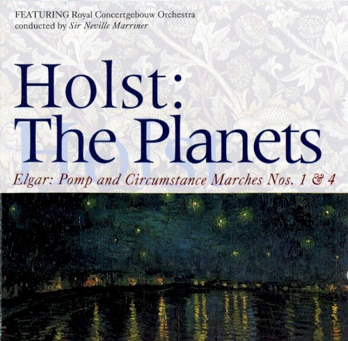 Holst: The Planets / Elgar: Pomp and Circumstance Marches