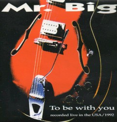 To Be With You