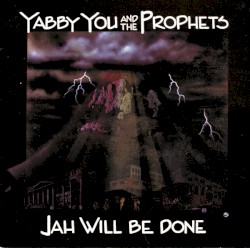 Jah Will Be Done in Dub